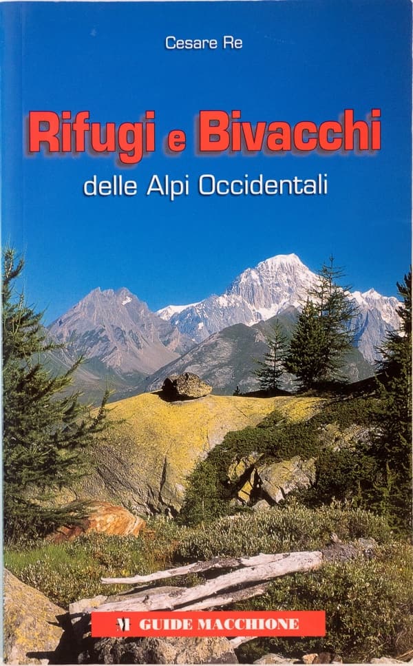 rifugi e bivacchi libro cesare re